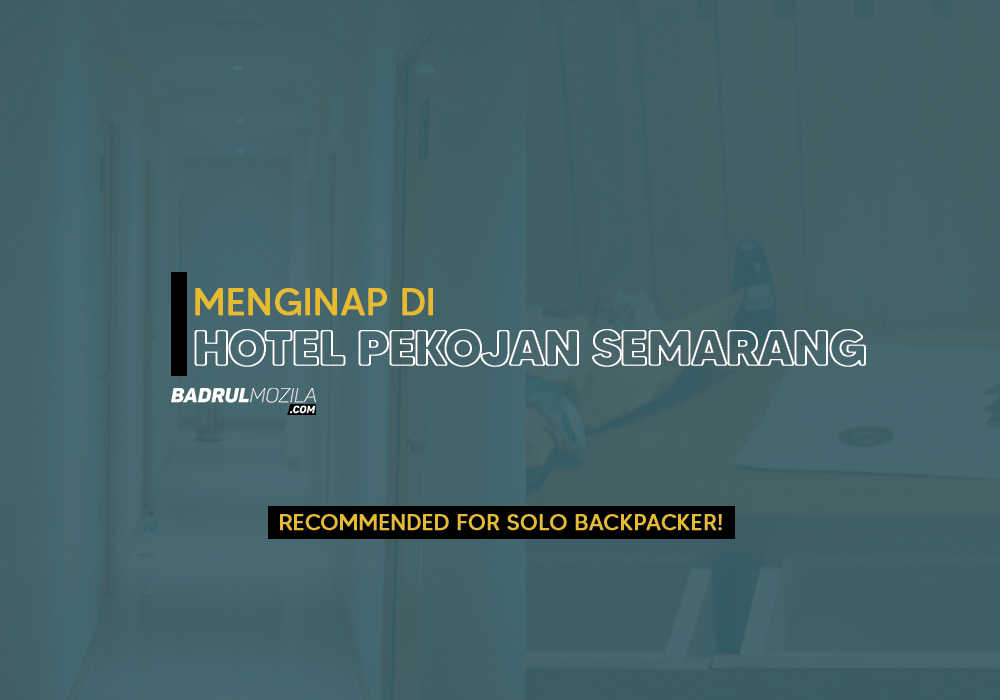 Review Hotel Pekojan Kota Lama Semarang