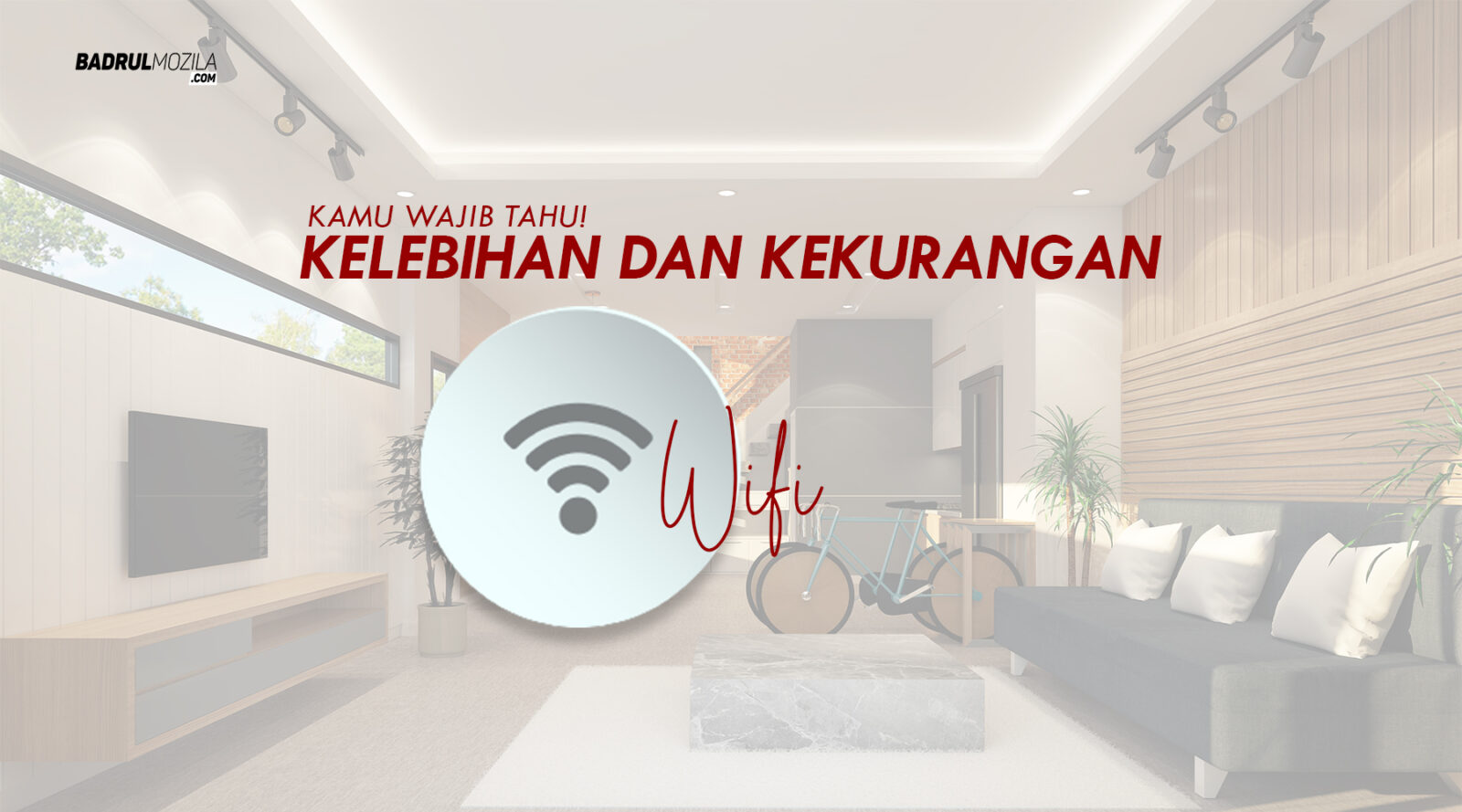 Kelebihan dan Kekurangan Wifi